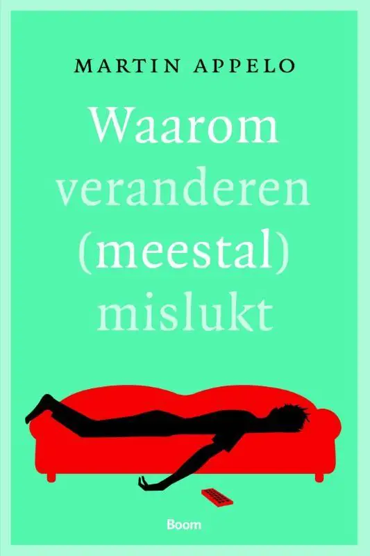 Goedkoop Waarom veranderen (meestal) mislukt / Druk 1
