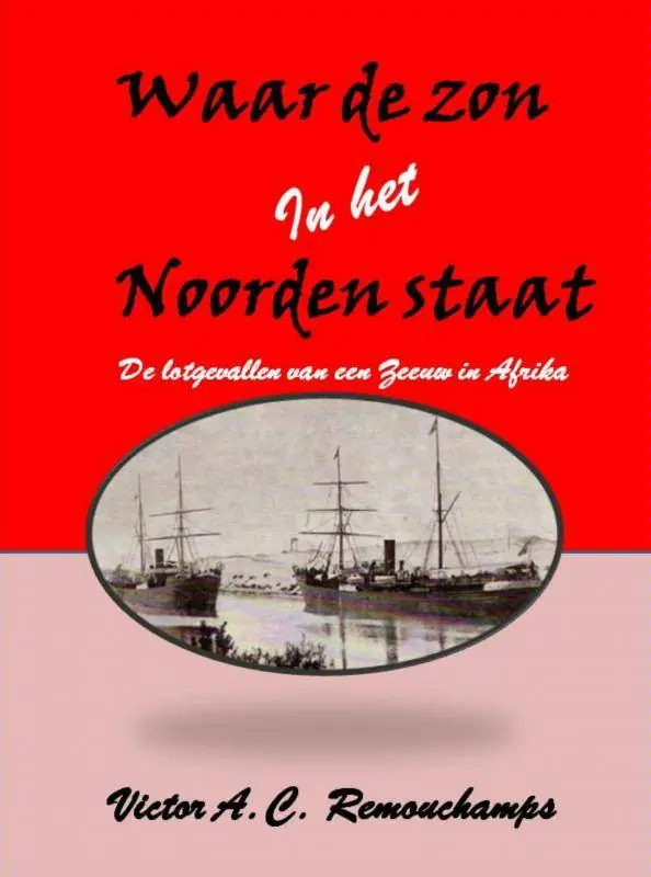 Waar de zon in het Noorden staat / Druk 1 Tijdelijk Beschikbaar