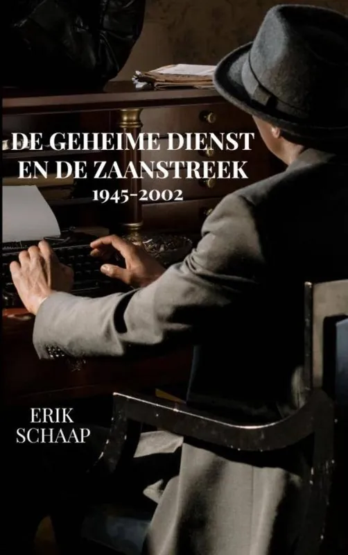 Bestel Nu De geheime dienst en de Zaanstreek / Druk 1