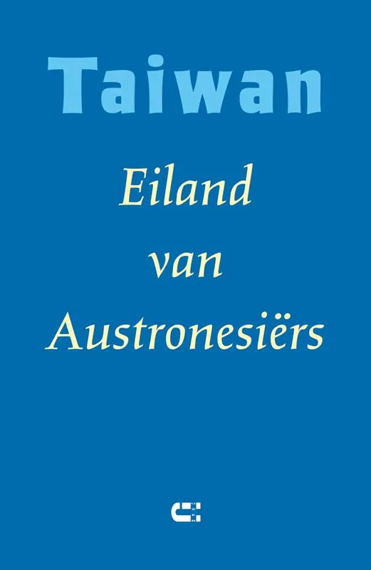 Taiwan - Eiland van Austronesiërs / Druk 1 Snelle Levering