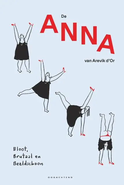 De Anna van Arevik d'Or / Druk 1 Op = Op