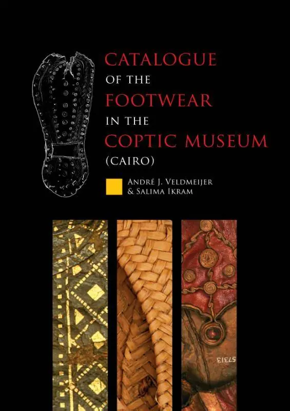 Catalogue of the footwear in the Coptic Museum (Cairo) / 1st Edition Fabrieksprijs