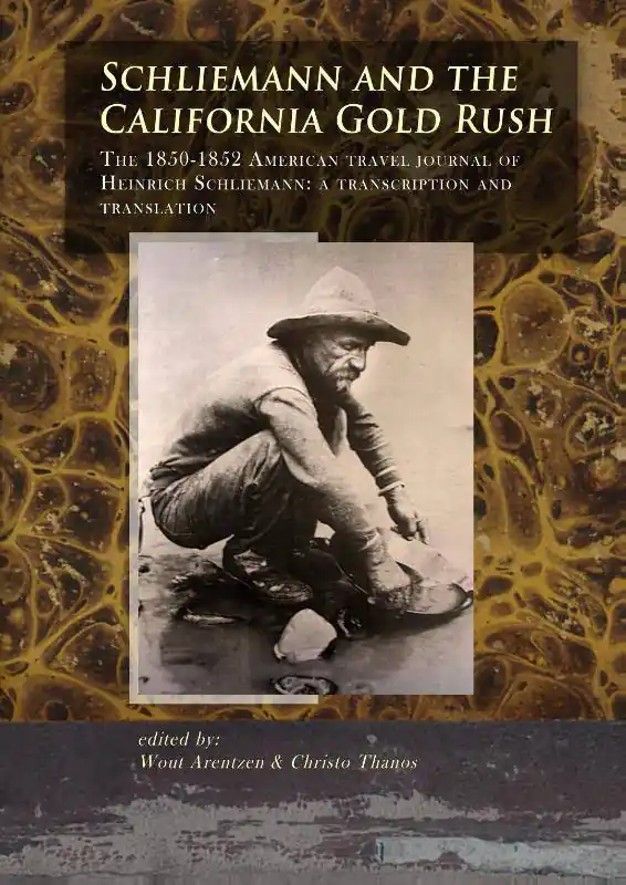 Beperkte Voorraad Schliemann and the California Gold Rush / 1st Edition