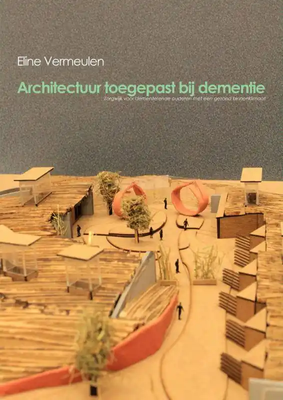 Architectuur toegepast bij dementie / Druk 1 Koop Vandaag