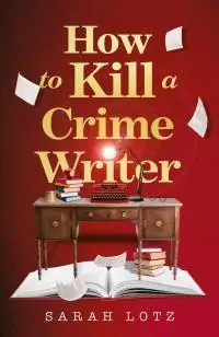 How to Kill a Crime Writer Direct Beschikbaar