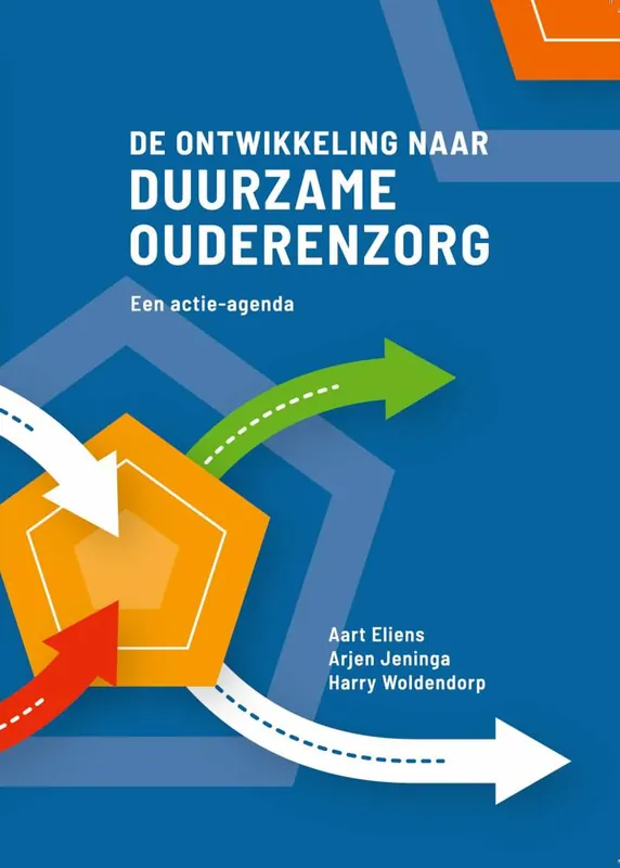 Op = Op De ontwikkeling naar duurzame ouderenzorg / Druk 1