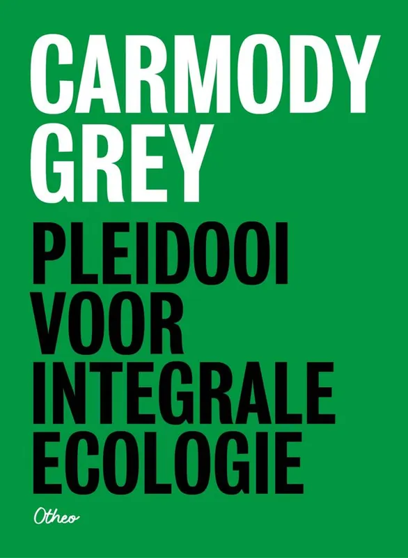 Fabrieksprijs Pleidooi voor integrale ecologie / Druk 1