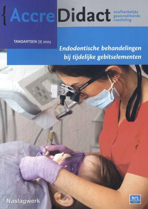 Alleen Vandaag Endodontische behandelingen bij tijdelijke gebitselementen / Druk 1