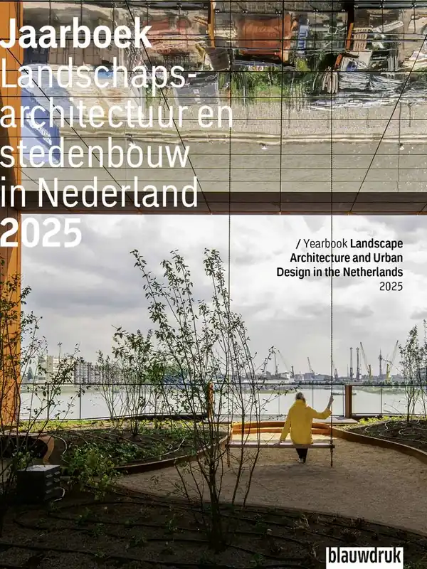 Alleen Vandaag Jaarboek Landschapsarchitectuur en stedenbouw in Nederland 2025 / Druk 1
