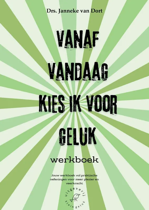 Express Levering Vanaf vandaag kies ik voor geluk Werkboek / Druk 1