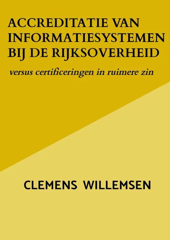 Gecertificeerd Accreditatie van informatiesystemen bij de rijksoverheid / Druk 1