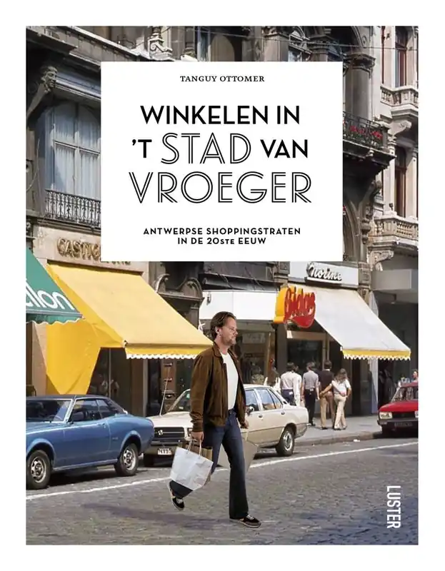 Winkelen in 't stad van vroeger / Druk 1 Gratis Retour