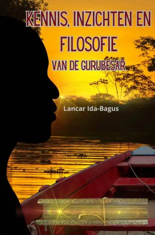Kennis, inzichten en filosofie van de Gurubesar / Druk 1 Goedkoop