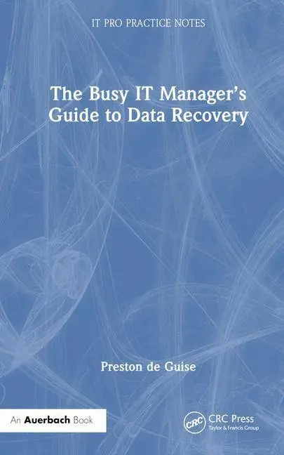 Populair The Busy IT Manager?s Guide to Data Recovery / 1st Edition