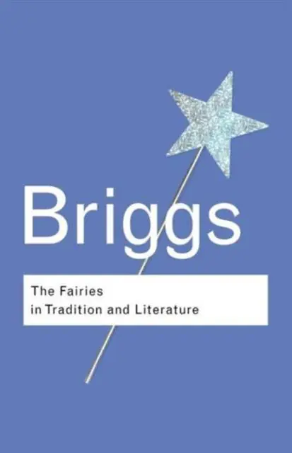 The Fairies in Tradition and Literature / 2nd Edition Koopje