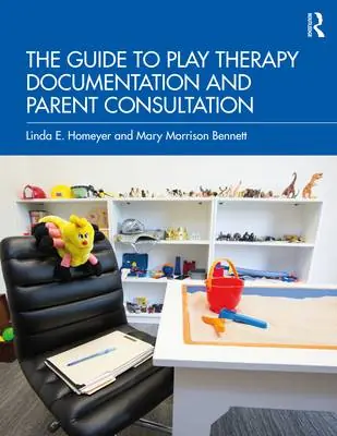 Alleen Vandaag The Guide to Play Therapy Documentation and Parent Consultation / 1st Edition