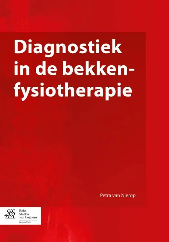 Diagnostiek in de bekkenfysiotherapie / Druk 1 Betrouwbaar