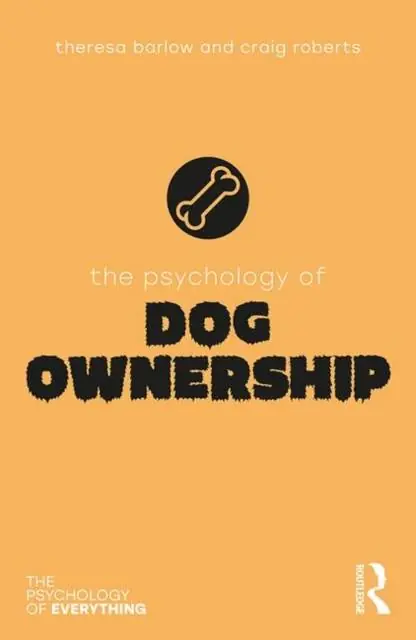 Hoge Kwaliteit The Psychology of Dog Ownership / 1st Edition