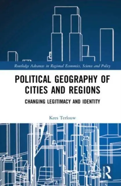 Political Geography of Cities and Regions: Changing Legitimacy and Identity / 1st Edition Betaalbaar