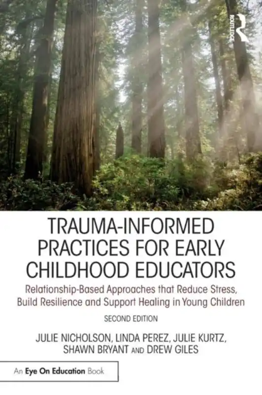 Rechtstreeks Van De Fabrikant Trauma-Informed Practices for Early Childhood Educators / 2nd Edition