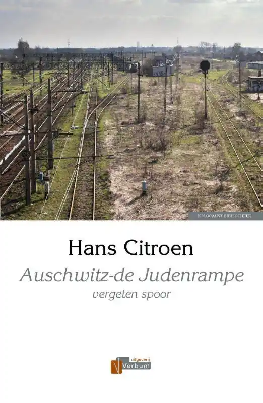 Rechtstreeks Van De Fabrikant Auschwitz - de judenrampe / Druk 1