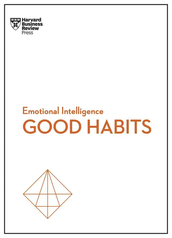 Betrouwbaar Good Habits (HBR Emotional Intelligence Series)