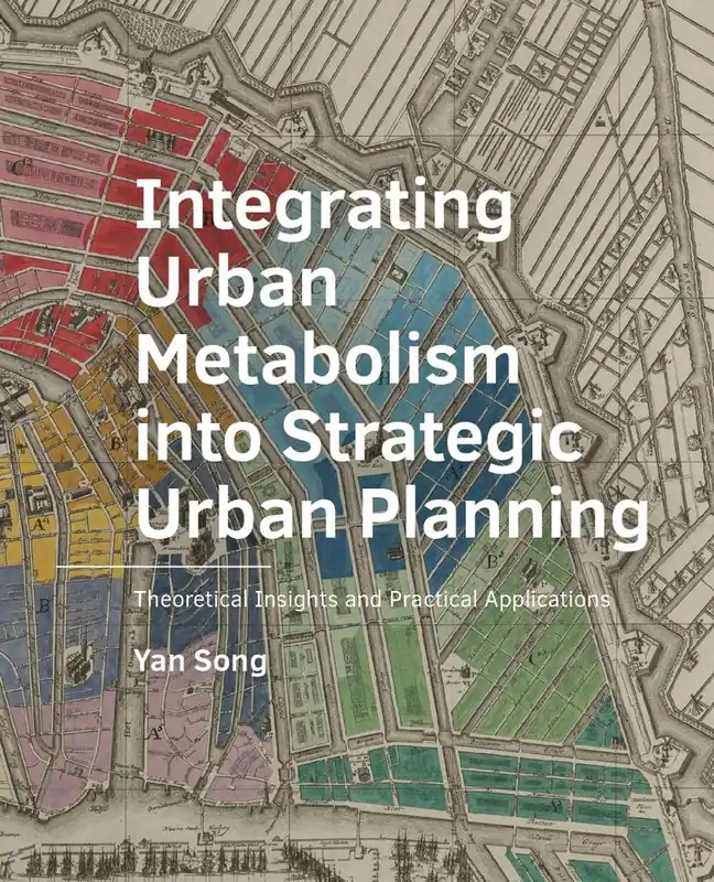 Shop Nu Integrating Urban Metabolism into Strategic Urban Planning / 1st Edition