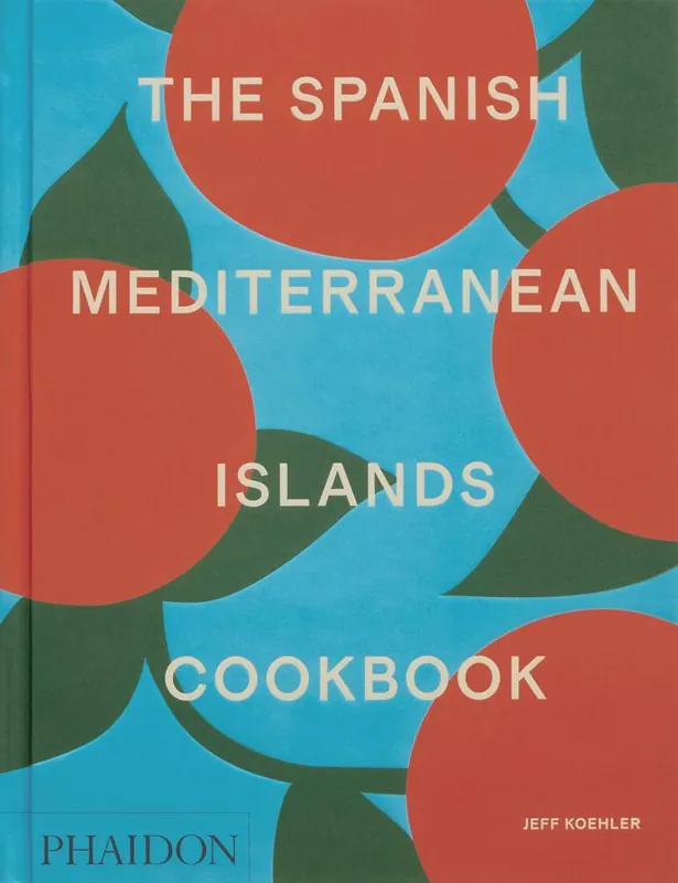 The Spanish Mediterranean Islands Cookbook Finale Uitverkoop