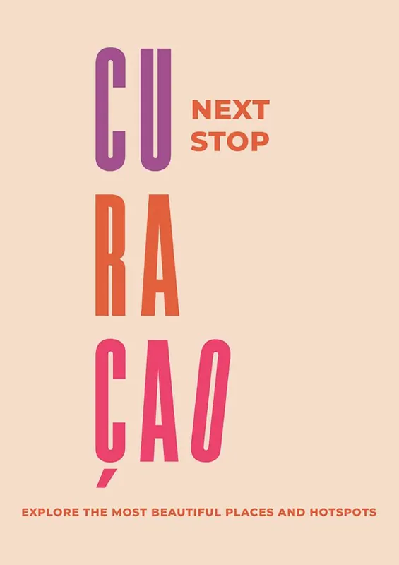 Next Stop Curaçao - travel guide / 1st Edition Nu Kopen