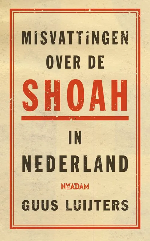 Misvattingen over de Shoah in Nederland / Druk 1 Rechtstreeks Van De Fabrikant