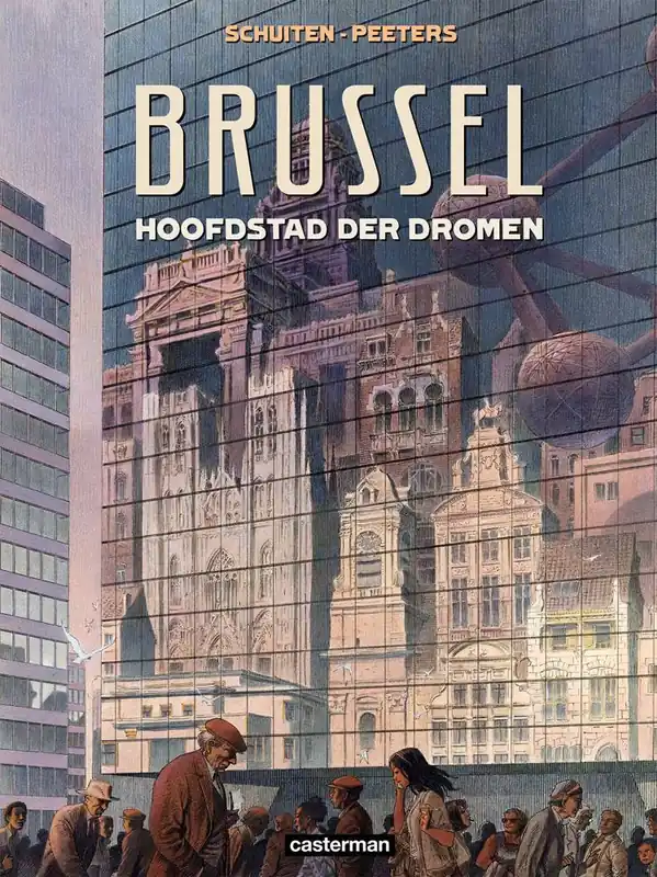 Betrouwbaar Brussel hoofdstad der dromen / Druk 1