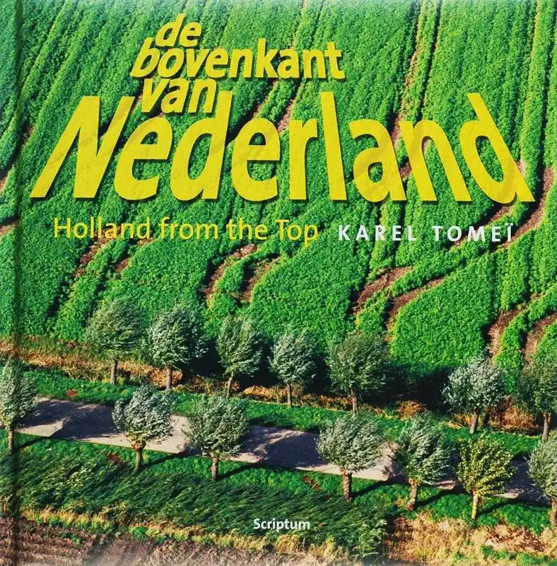 Direct Beschikbaar De bovenkant van Nederland ; Holland from the top 3 / Druk 1