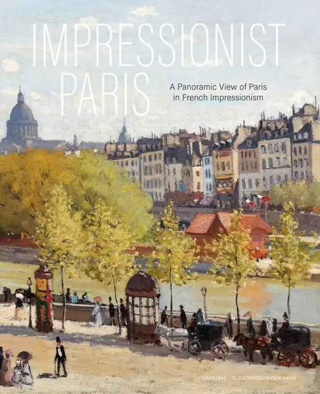 Impressionist Paris – A Panoramic View of Paris in French Impressionism / 1st Edition Koop Vandaag