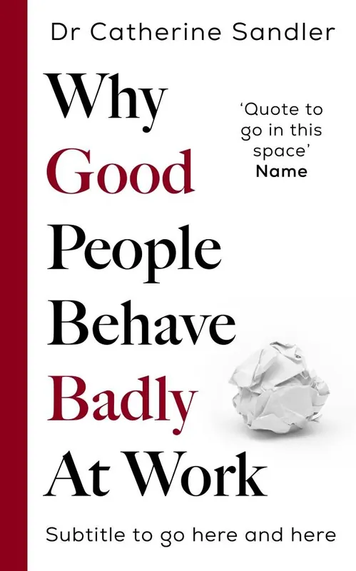 Why Good People Behave Badly At Work Actieprijs