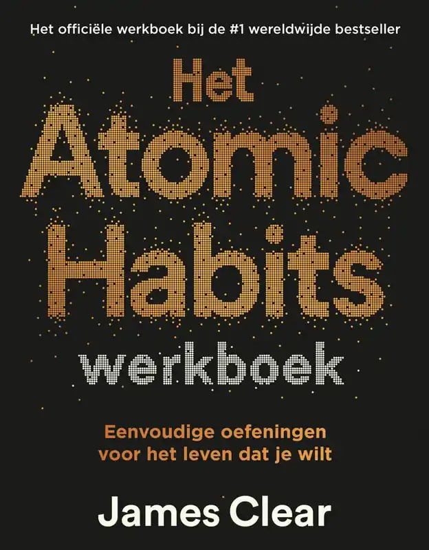 Alleen Vandaag Het Atomic Habits werkboek / Druk 1