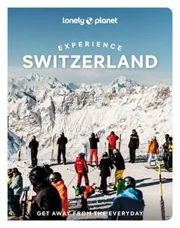 Favoriet Lonely Planet Experience Switzerland / 1st Edition
