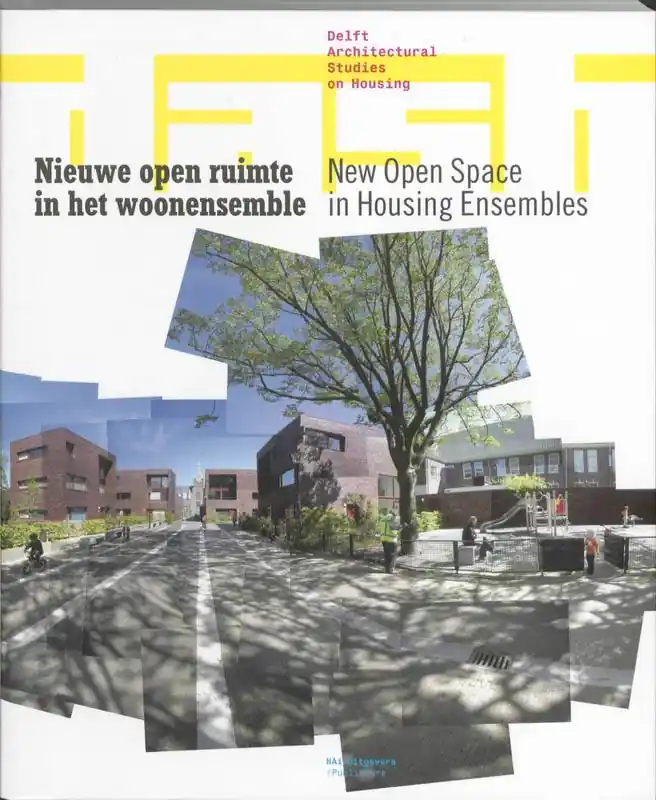 Voordeelprijs Nieuwe open ruimte in het woonensemble / New Open Space in Housing Ensembles / 1st Edition