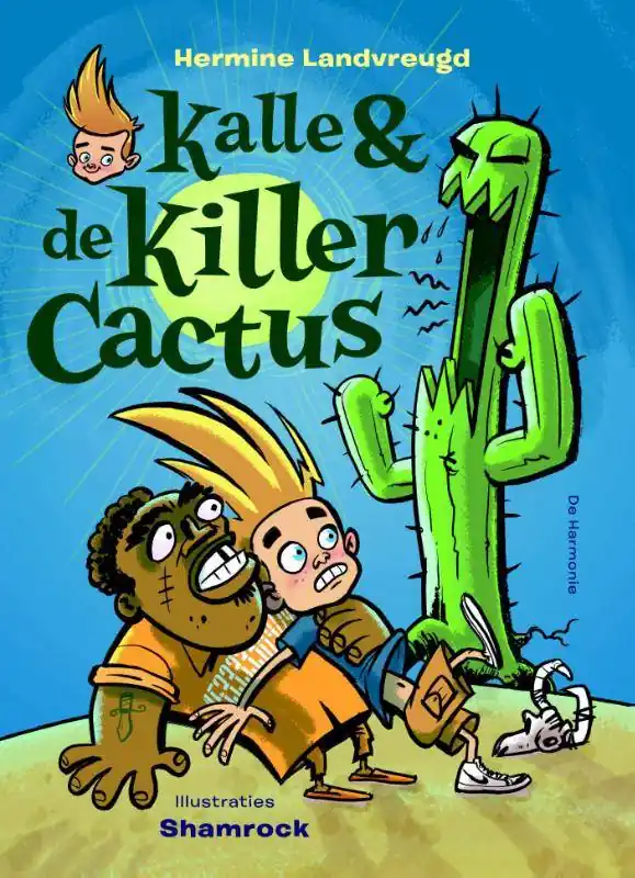 Rechtstreeks Van De Fabrikant Kalle en de killercactus / Druk 1