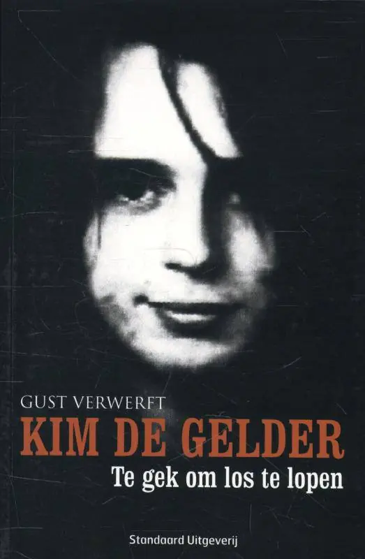 Kim de Gelder / Druk 1 Must-Have