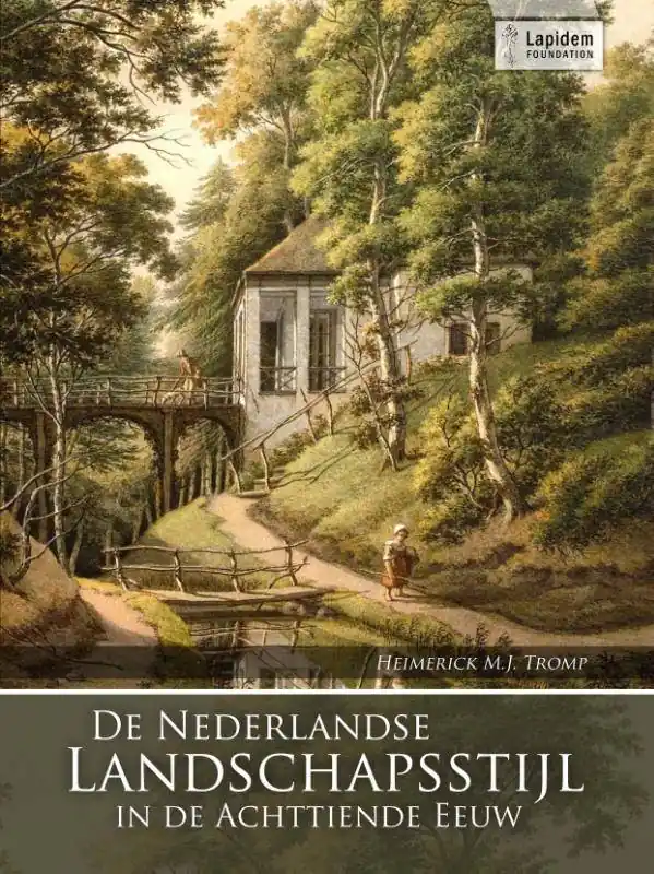 Voordeelprijs De Nederlandse landschapsstijl in de achttiende eeuw / Druk 1