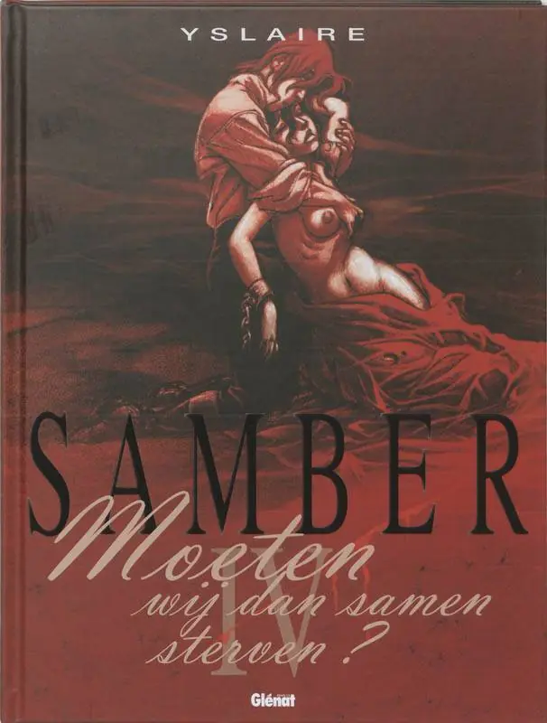 Laatste Versie Samber 4 Moeten wij dan samen sterven ... / Druk 1