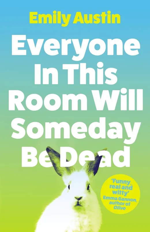 Everyone in This Room Will Someday Be Dead Beperkt Aanbod