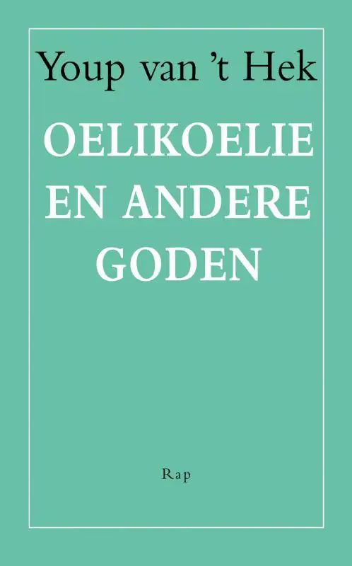 Oelikoelie en andere goden / Druk 1 Express Levering