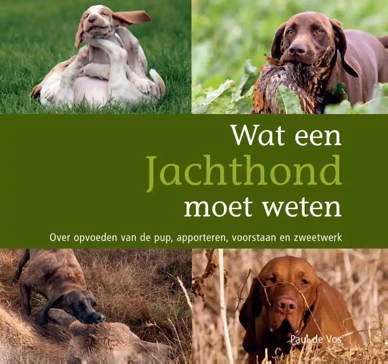 Op = Op Wat een jachthond moet weten / Druk 3