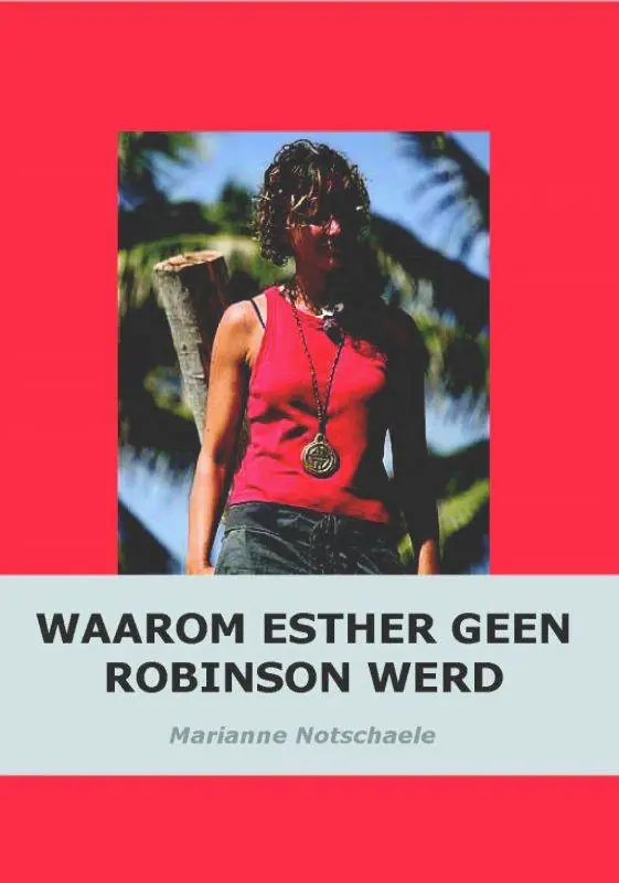 Waarom Esther geen Robinson werd / Druk 1 Superprijs