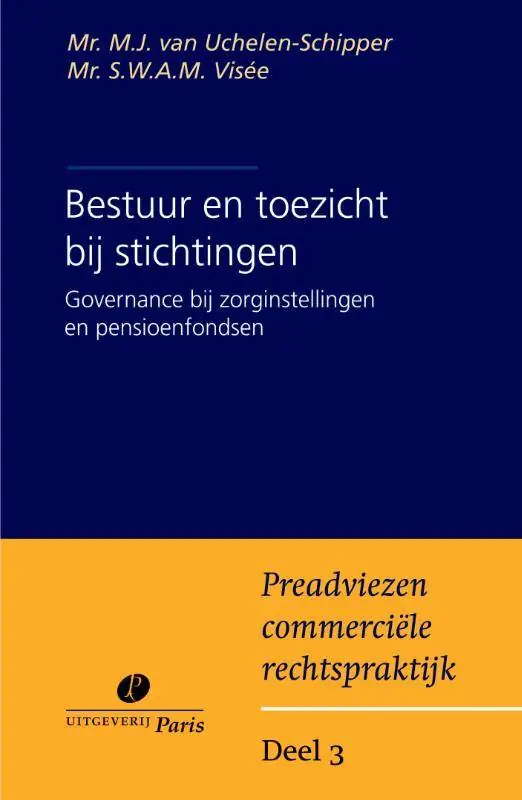 Tijdelijk Beschikbaar Bestuur en toezicht bij stichtingen / Druk 1