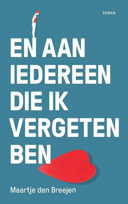 En aan iedereen die ik vergeten ben / Druk 1 Laatste Versie