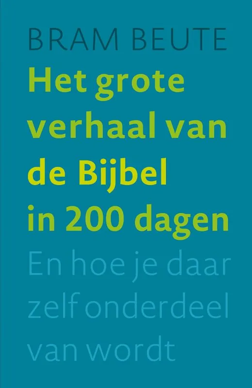 Het grote verhaal van de Bijbel in 200 dagen / Druk 1 Fabrieksprijs