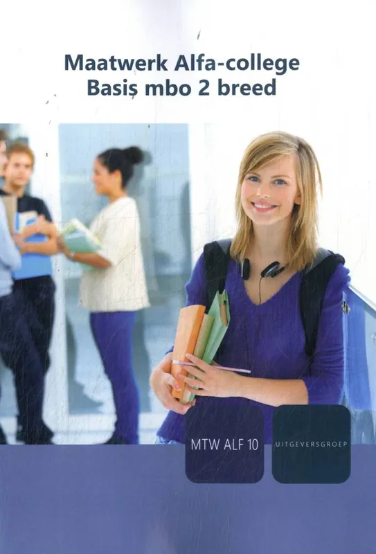Hoge Kwaliteit MTW ALF 10 Basis mbo 2 breed / Druk 1