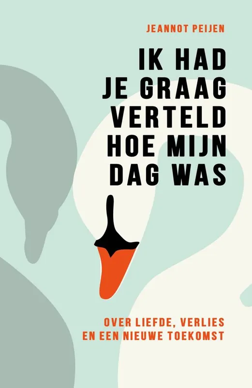 Ik had je graag verteld hoe mijn dag was / Druk 1 Beperkte Voorraad